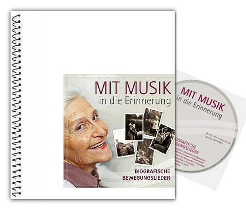 Mit Musik in die Erinnerung - Biografische Bewegungslieder (Ringbuch mit CD)